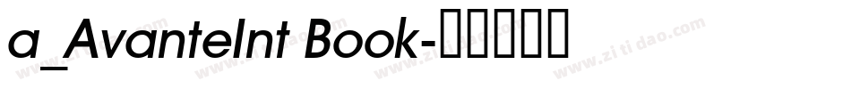 a_AvanteInt Book字体转换